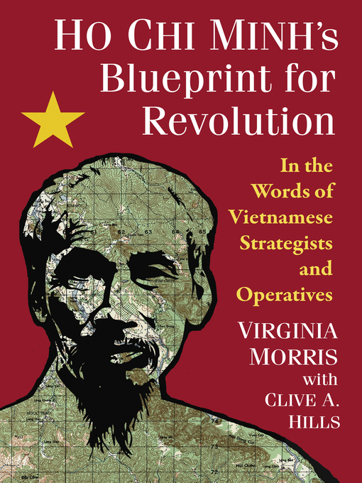 Title details for Ho Chi Minh's Blueprint for Revolution by Virginia Morris - Available